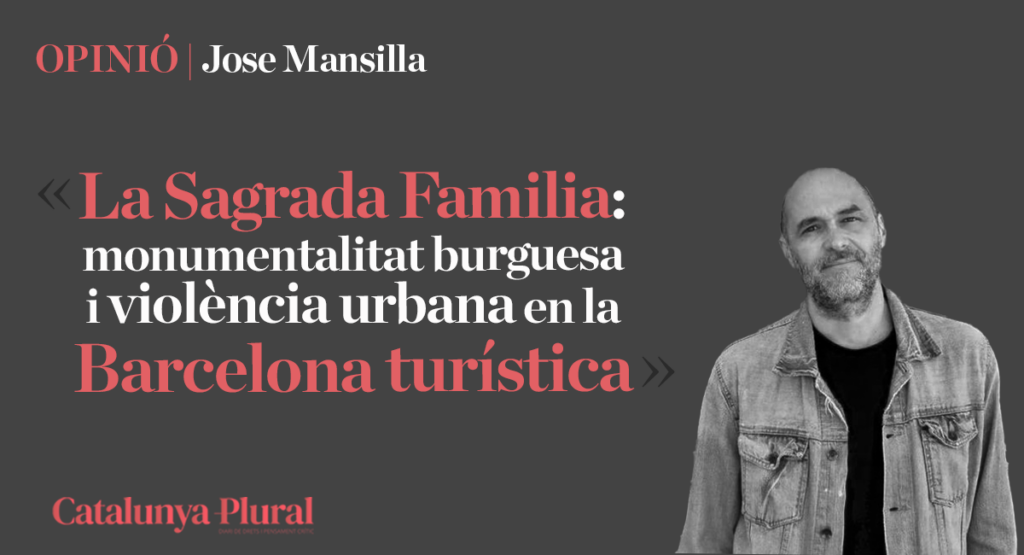 La Sagrada Família com a símbol de poder i gentrificació