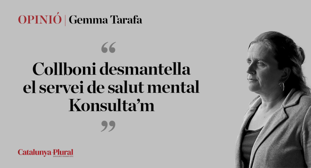 Collboni desmantella el servei de salut mental Konsulta’mEl Konsulta’m passa a dir-se EstarB i desapareix l’atenció directa per instaurar la cita prèvia. S’eliminen els 14 punts d’accés directe en el cas dels joves i l’atenció dels adults desapareix per complet. Collboni desmantella el servei de salut mental Konsulta’m